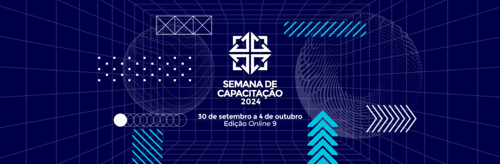 Está chegando! Semana de Capacitação 2024